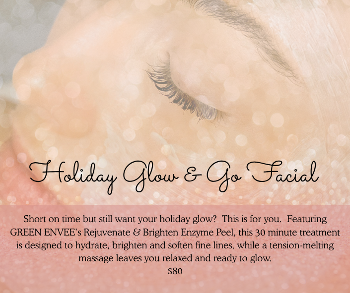 HOLIDAY GLOW & GO FACIAL!