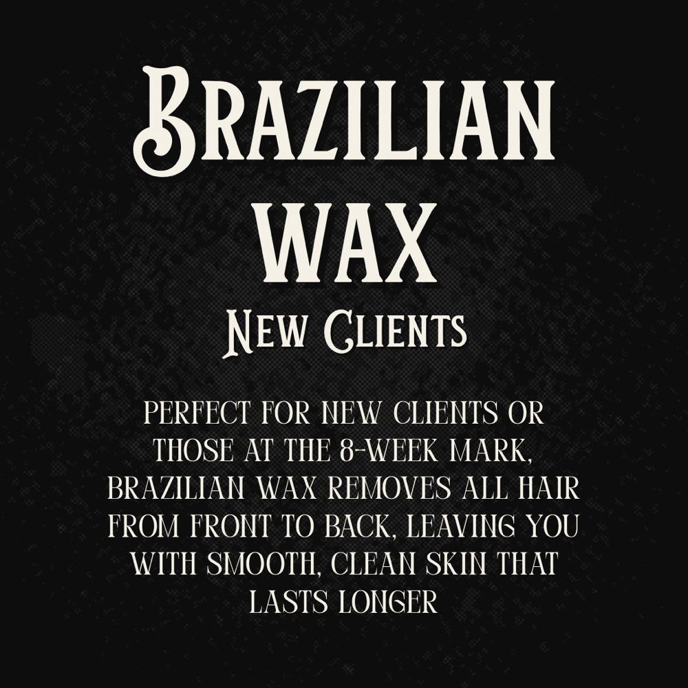 Brazilian Wax New Clients