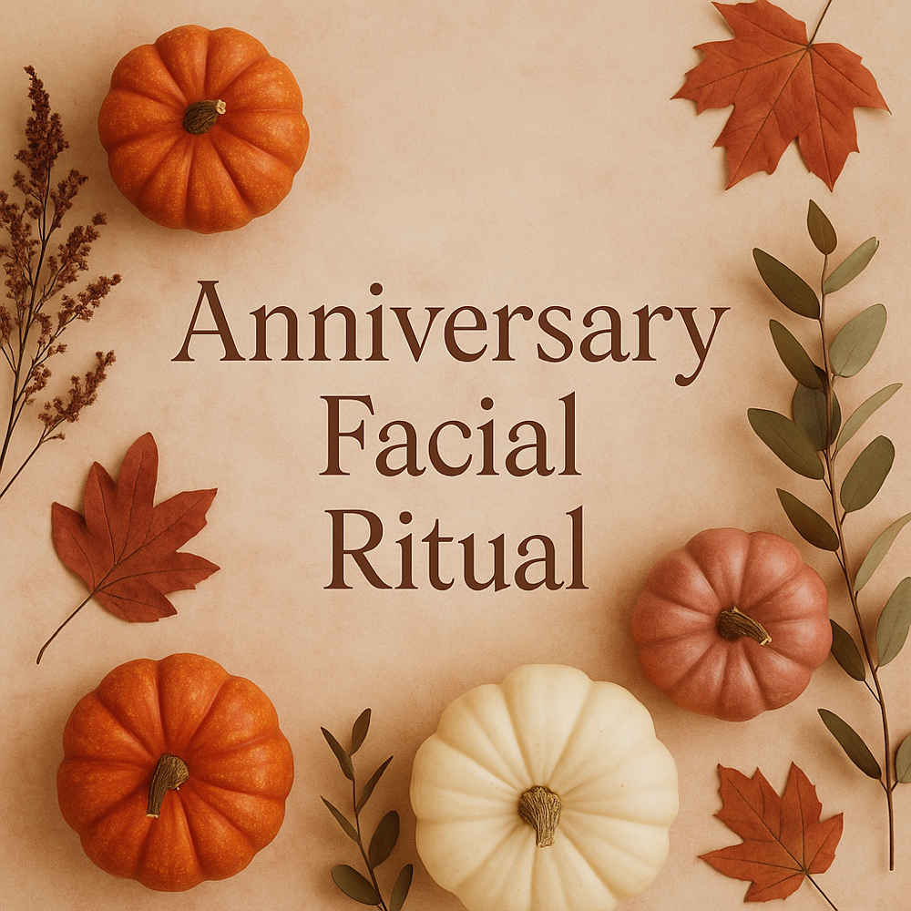 Anniversary Facial Ritual