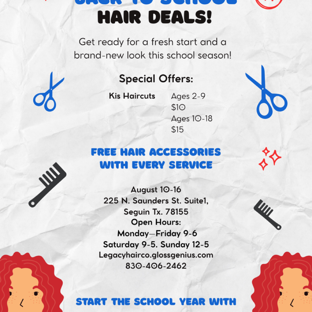 Age 10-18 Back To School at Legacy Hair Co in Seguin, TX