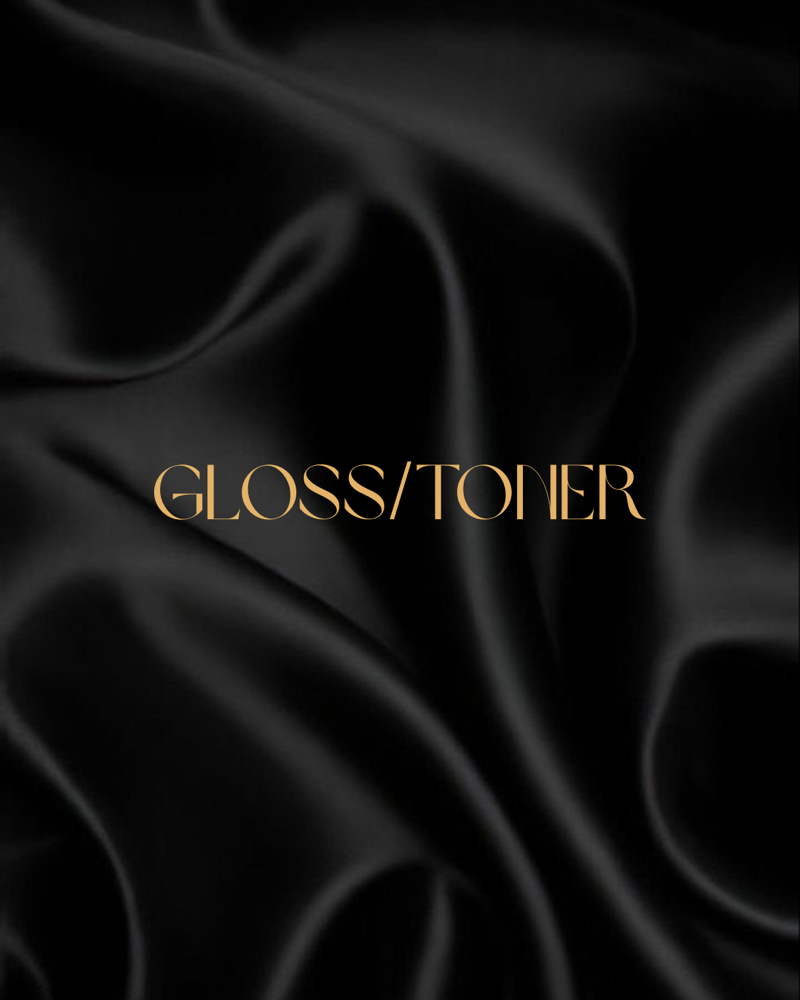 Gloss/ Toner