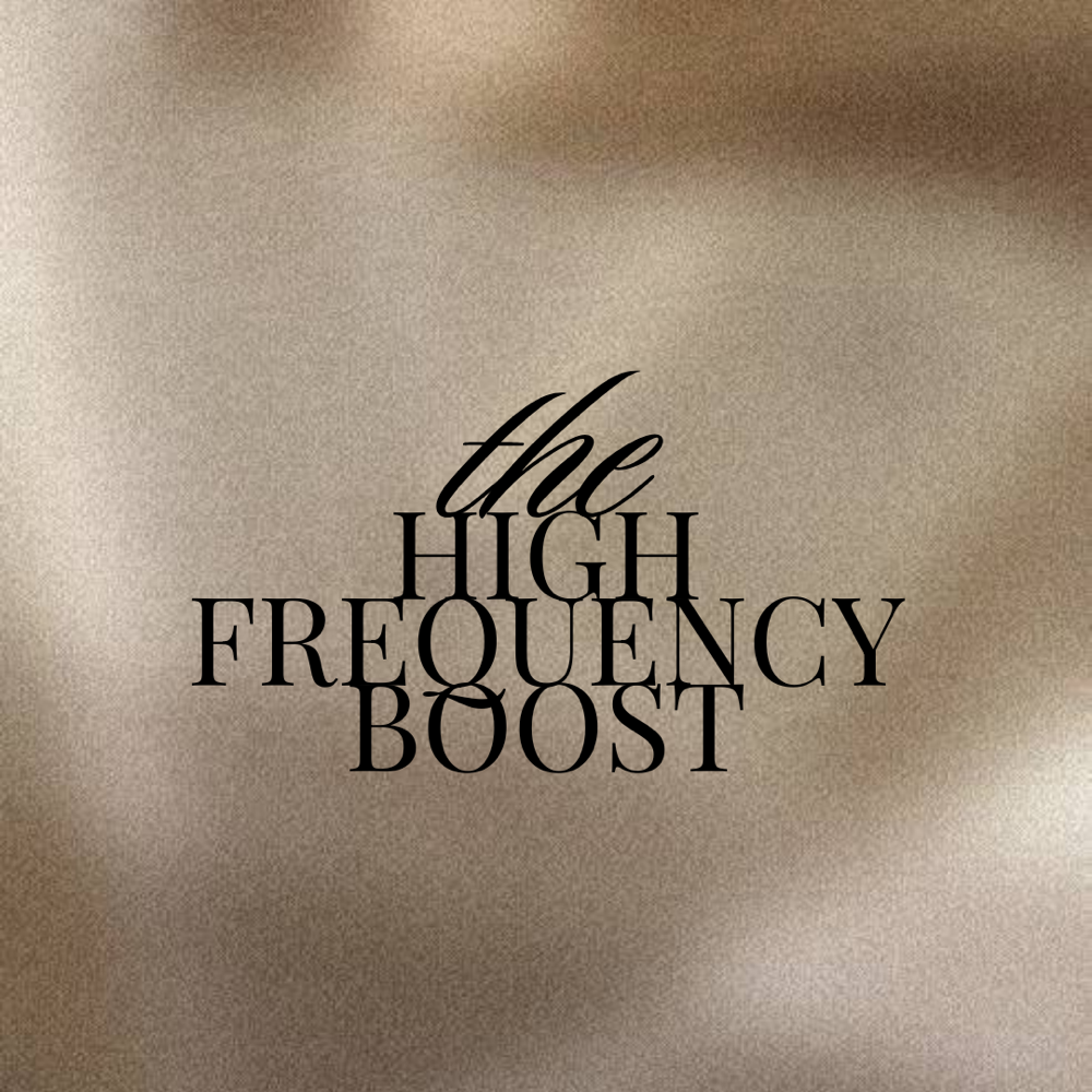 The High Frequency Boost