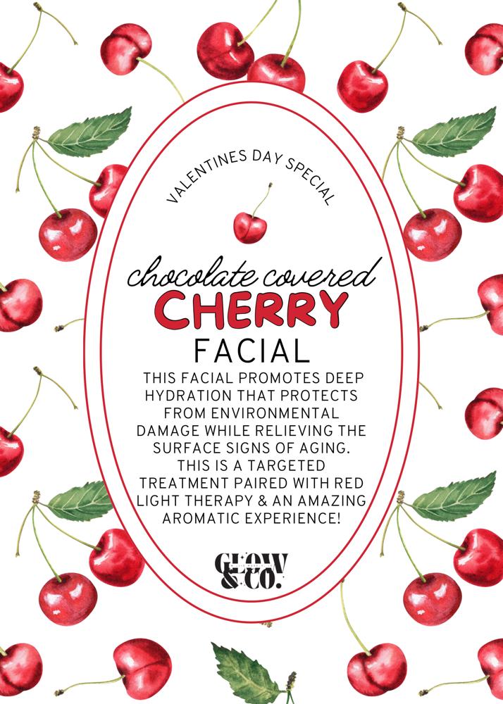 Chocolate Covered Cherry Facial 🍒