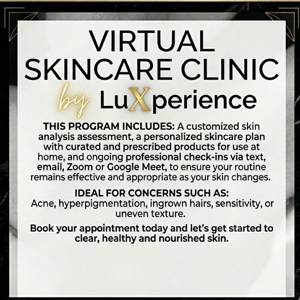 VIRTUAL SKINCARE CLINIC at LuXperience Skin Studio in Royersford, PA