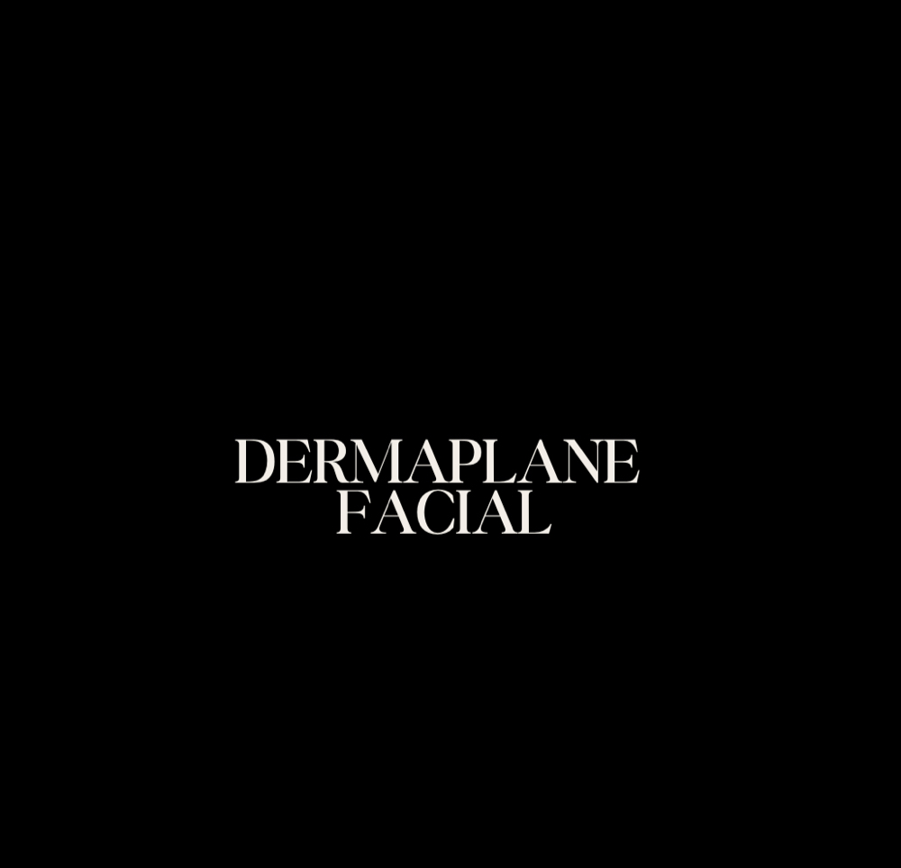 Dermaplane Facial