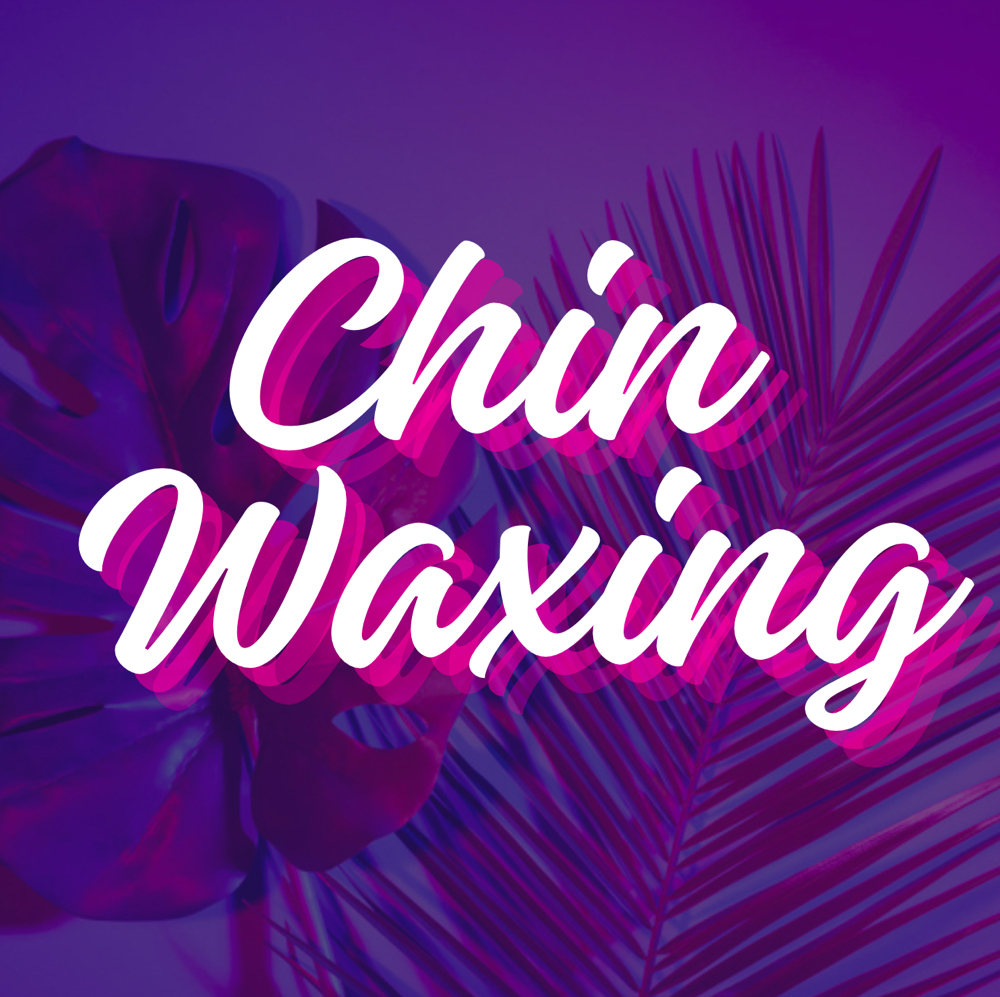 Chin Waxing