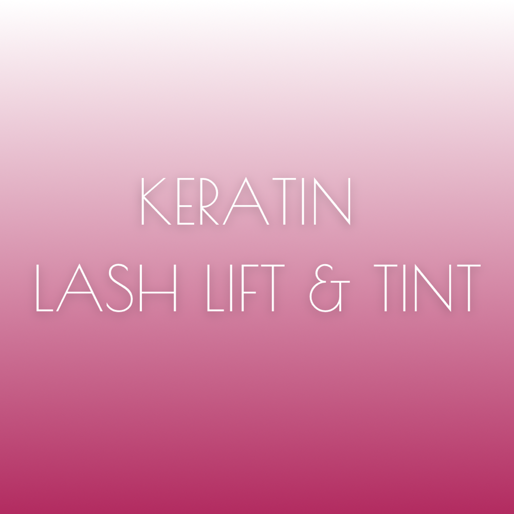 Keratin Lash Lift & Tint