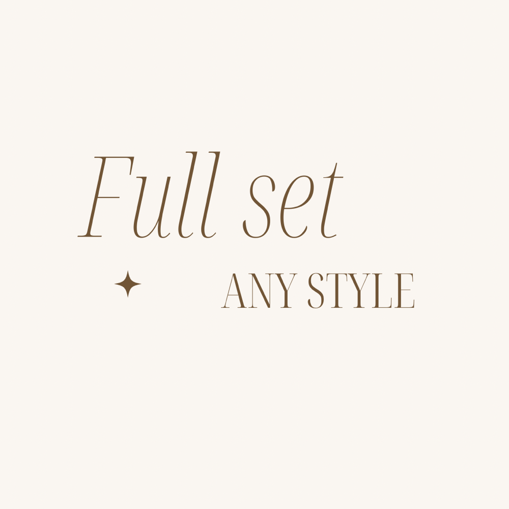 Full Set (Any Style)