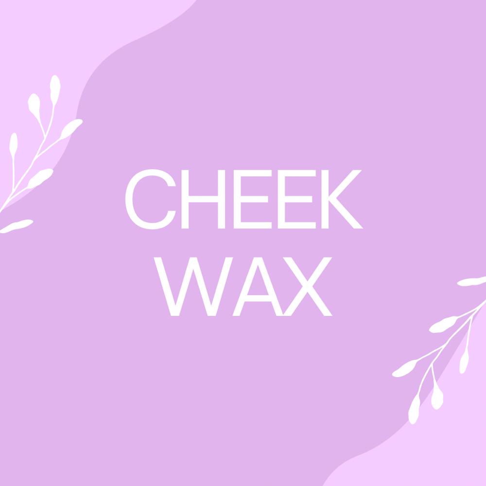Cheek Wax