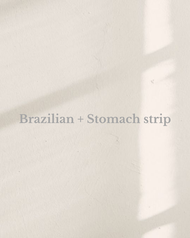 Brazilian + Stomach Strip