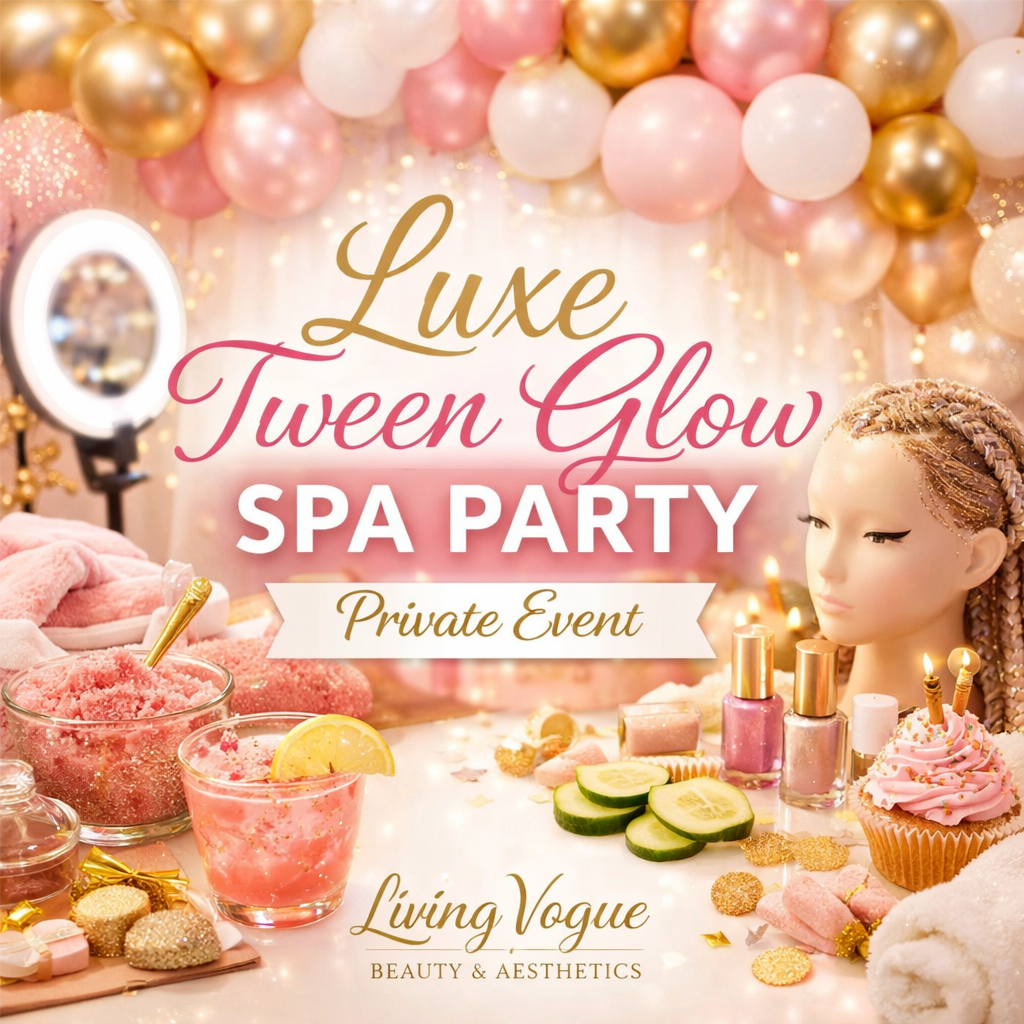Tween Spa Party (Luxe Glow Experien at Living Vogue Beauty & Aesthetics in Union, NJ