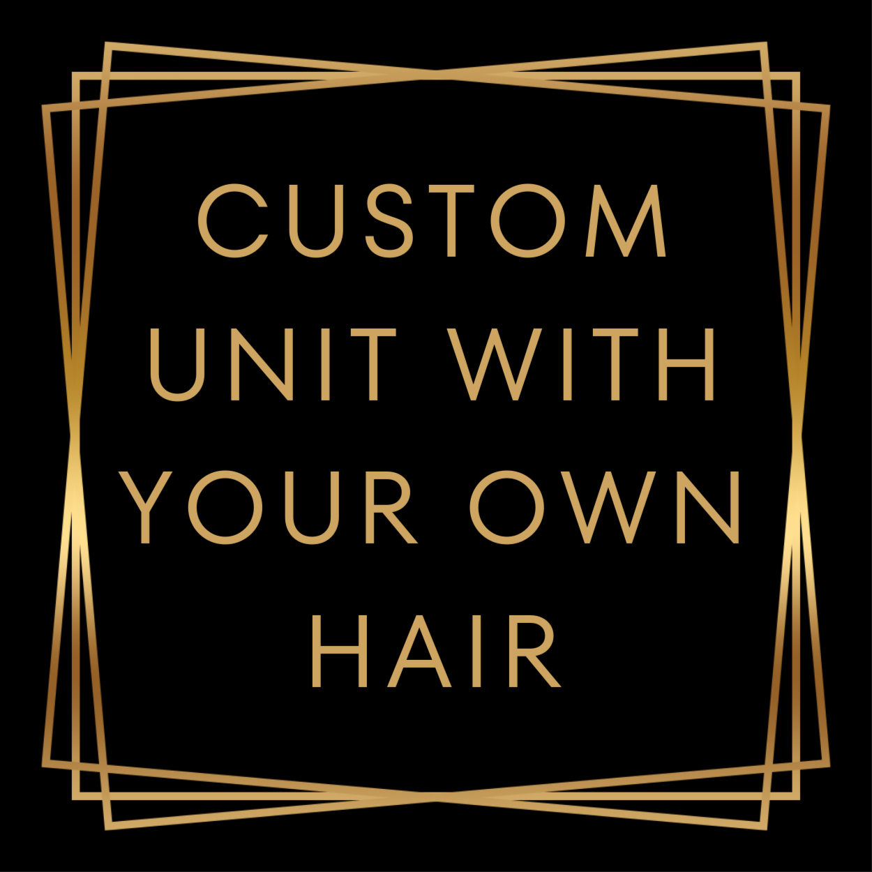 Custom Unit with Your Own Hair at Hair By Sable Marie Studio in Saint Clair Shores, MI