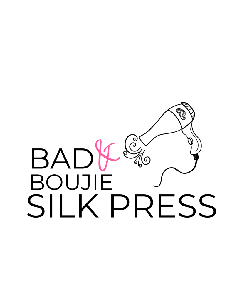 Bad & Boujie Silk Press