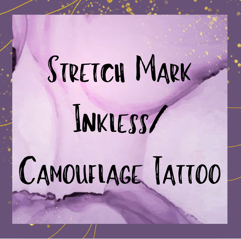 Stretch Mark Inkless or Camouflage