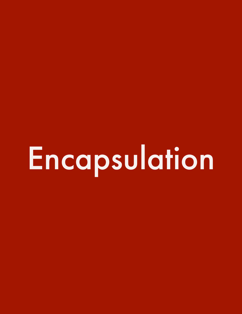 Encapsulation
