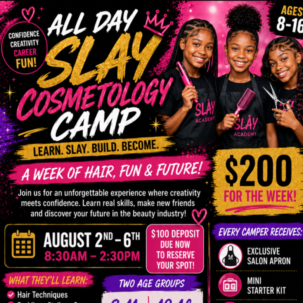 Slay All Day Camp Deposit at Sheika Scissorhands in Chester, VA