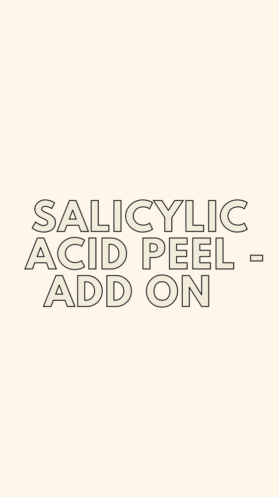 Add-On: Salicylic Acid Peel 15%