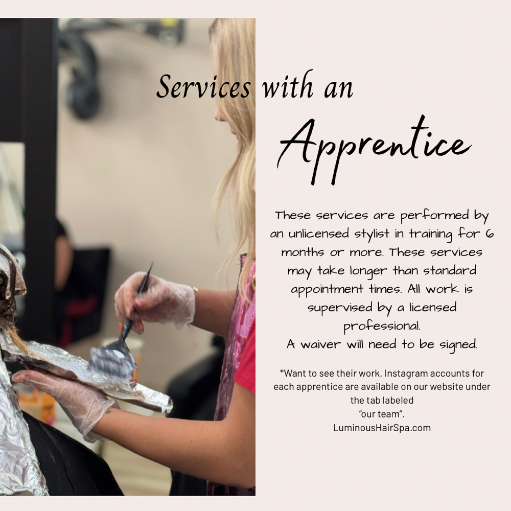 Apprentice Services at Luminous Hair Spa in Niles, MI