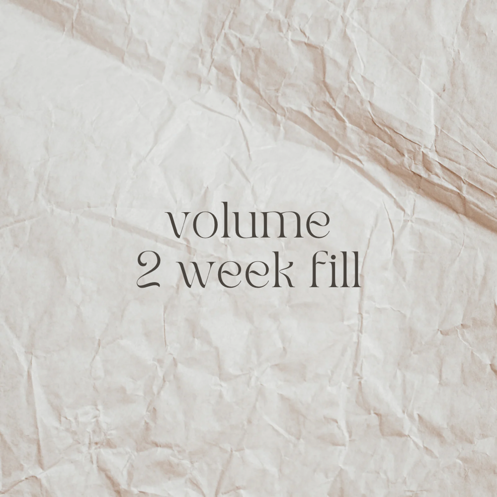 Volume 2 Week Fill