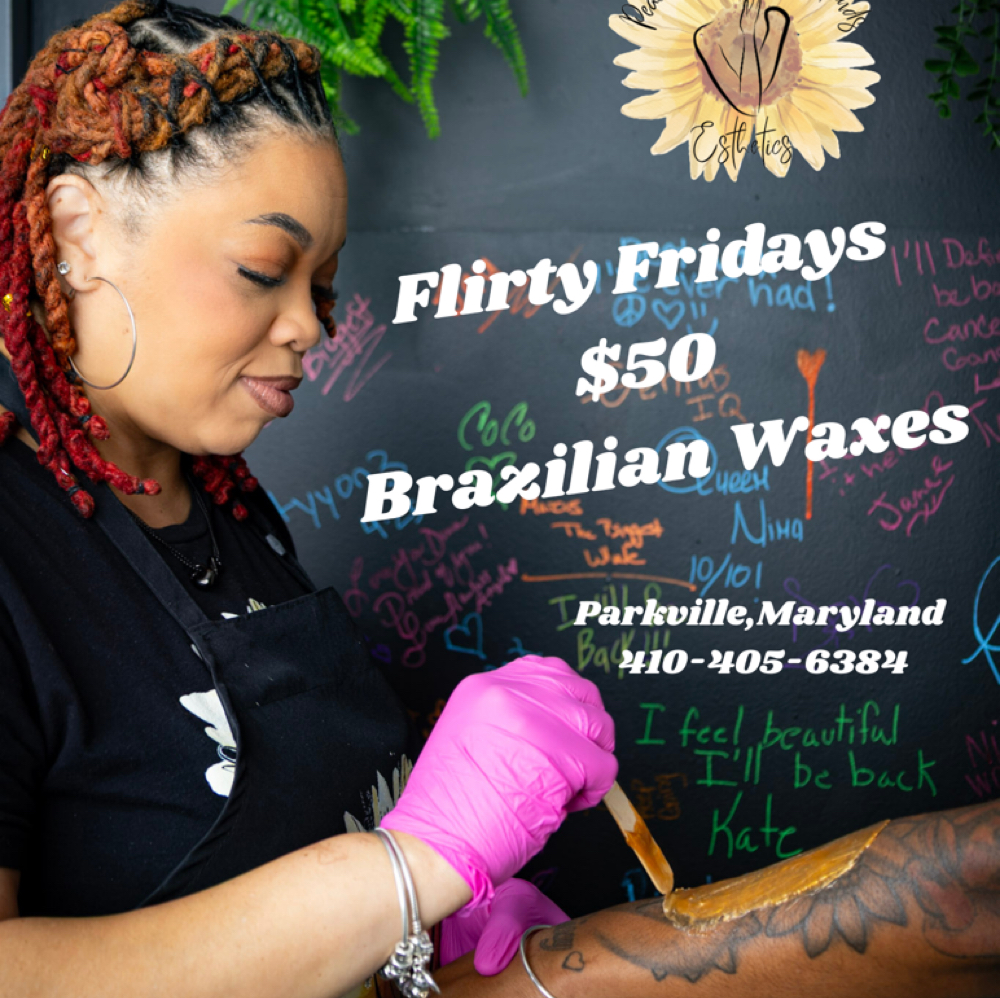 FLIRTY FRIDAYS BRAZILIAN WAX at Peace Within Her Hands in Parkville, MD
