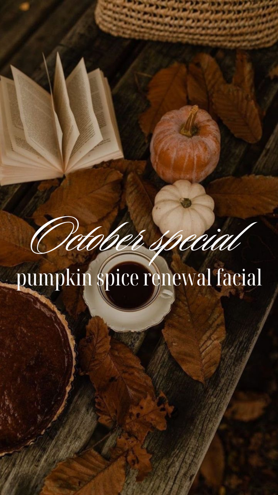 Pumpkin Spice Facial- OCT ONLY