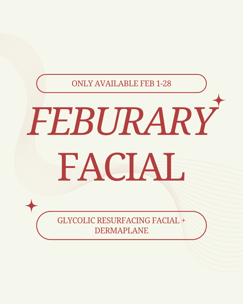 Feburary Facial