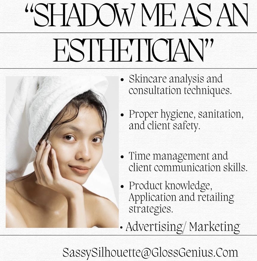 Shadow Me as an Esthetician