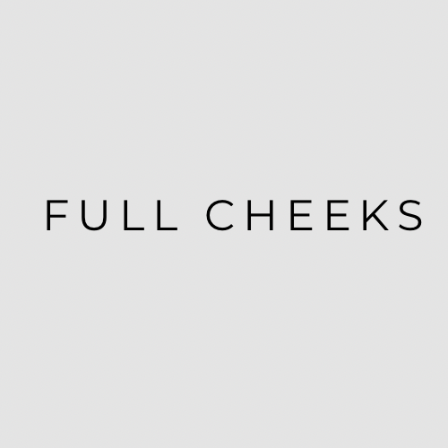 Full Cheeks