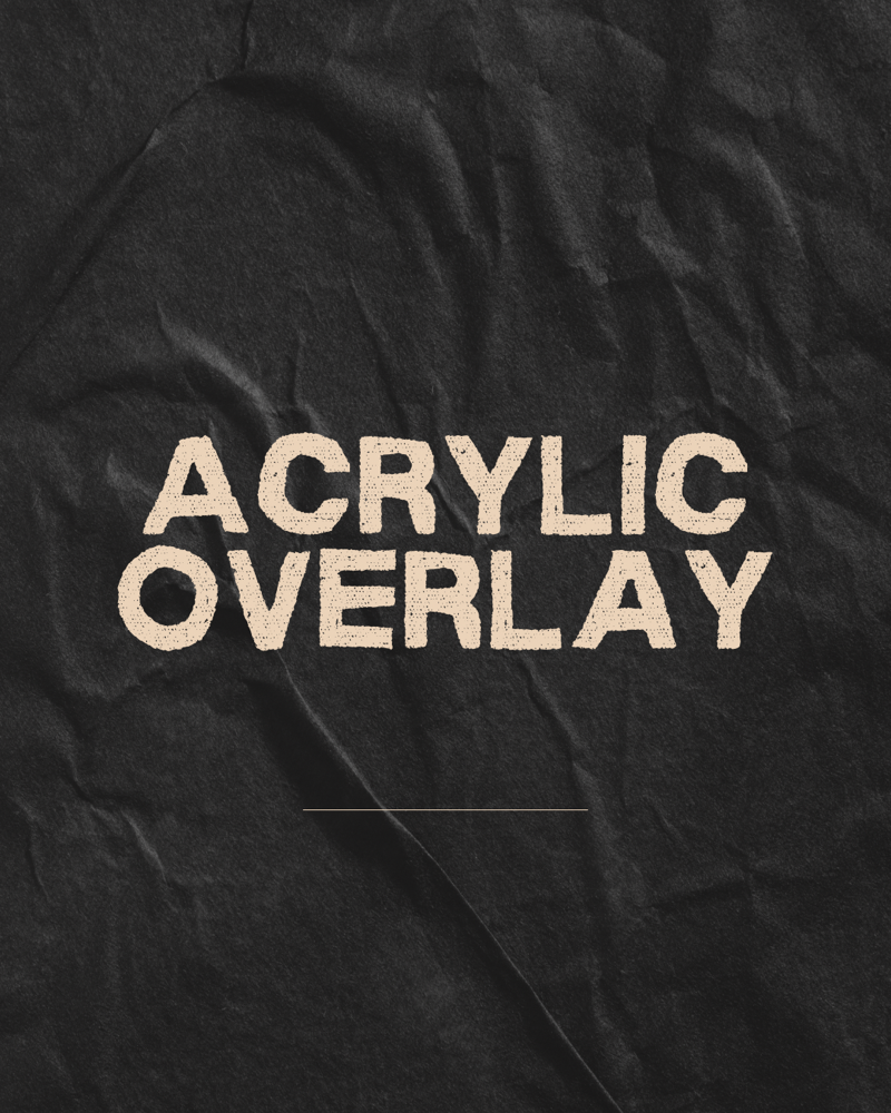 Acrylic overlay