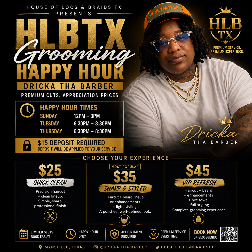 Grooming Happy Hour – Dricka at HouseoflocsandBraidsTX in Mansfield, TX