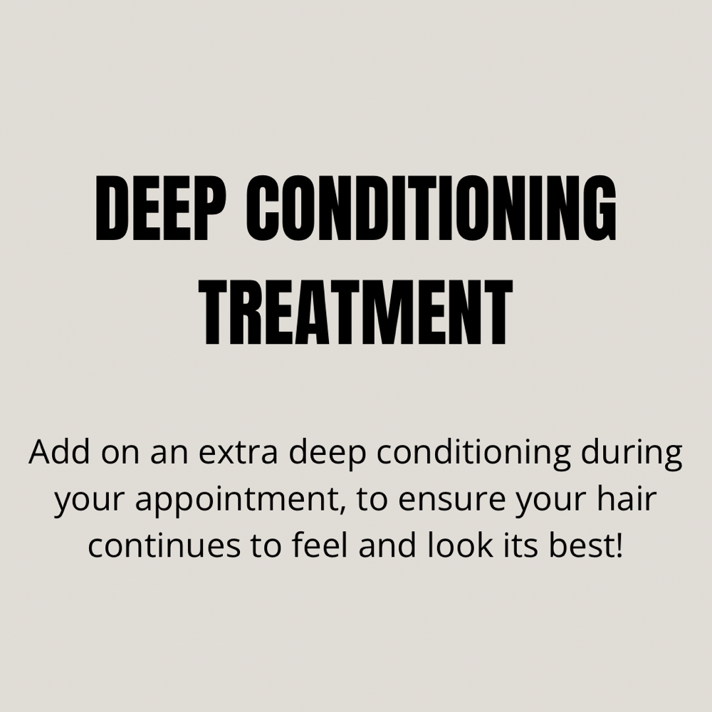 Deep Conditioning Treatment Add On