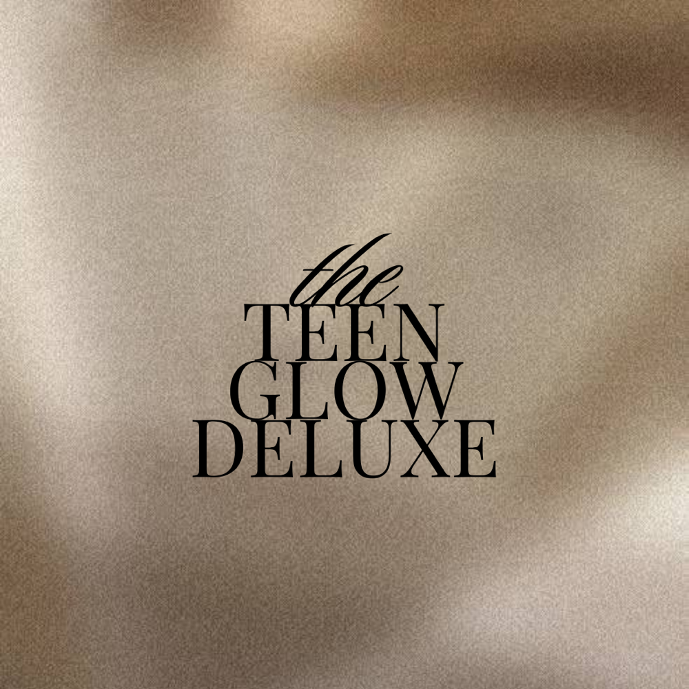 Teen Glow Deluxe