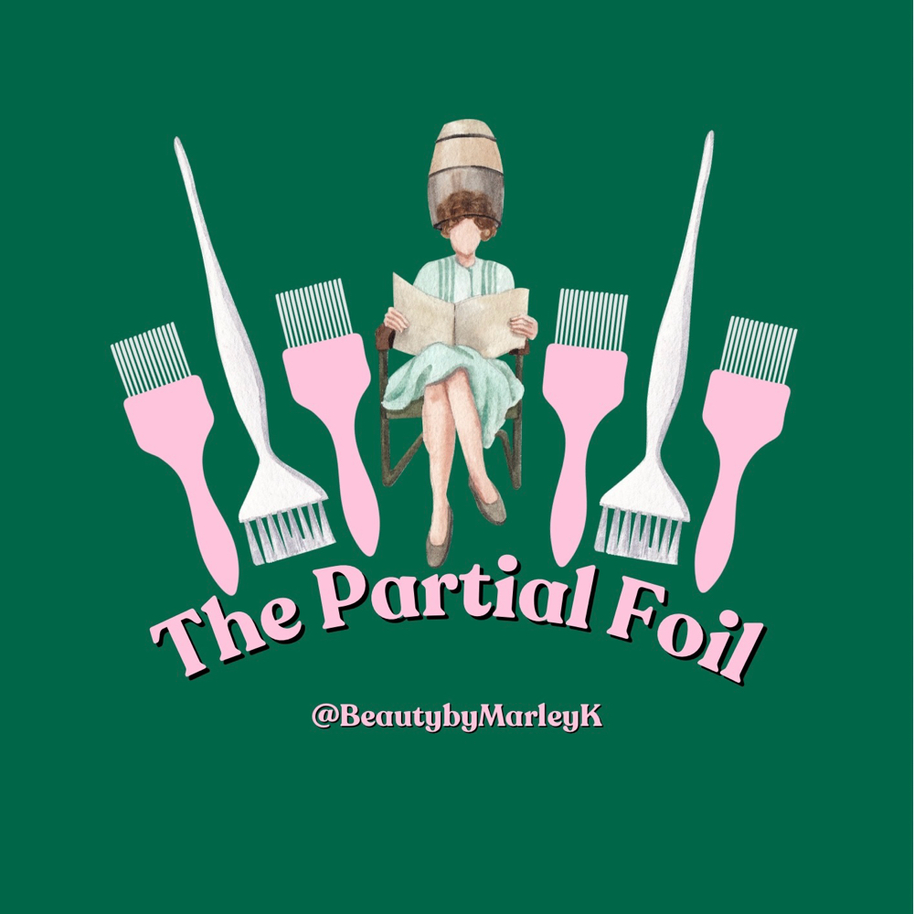 The Partial Foil at BeautybyMarleyK in Bangor, ME