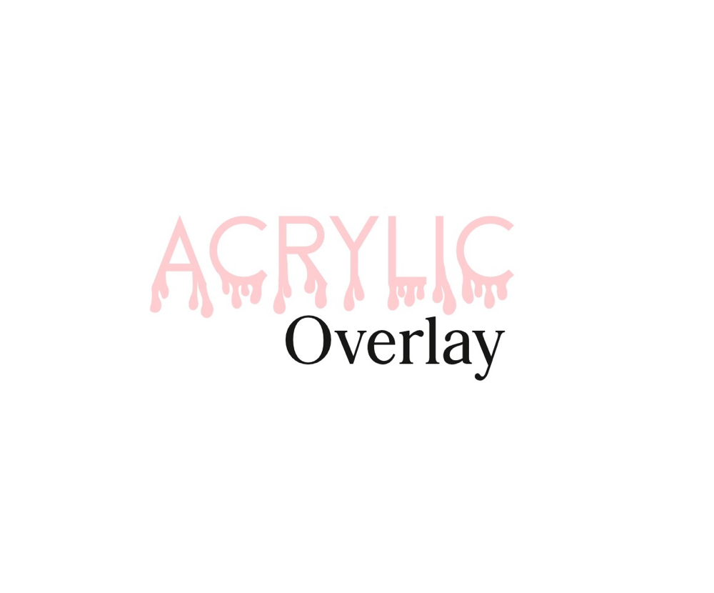 Acrylic Overlay