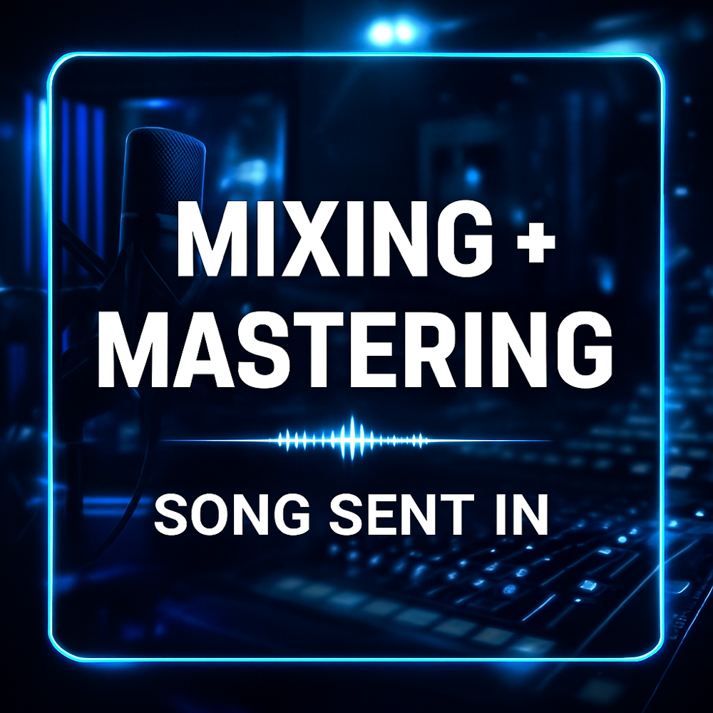 Mix & Mastering (For Song Sent In