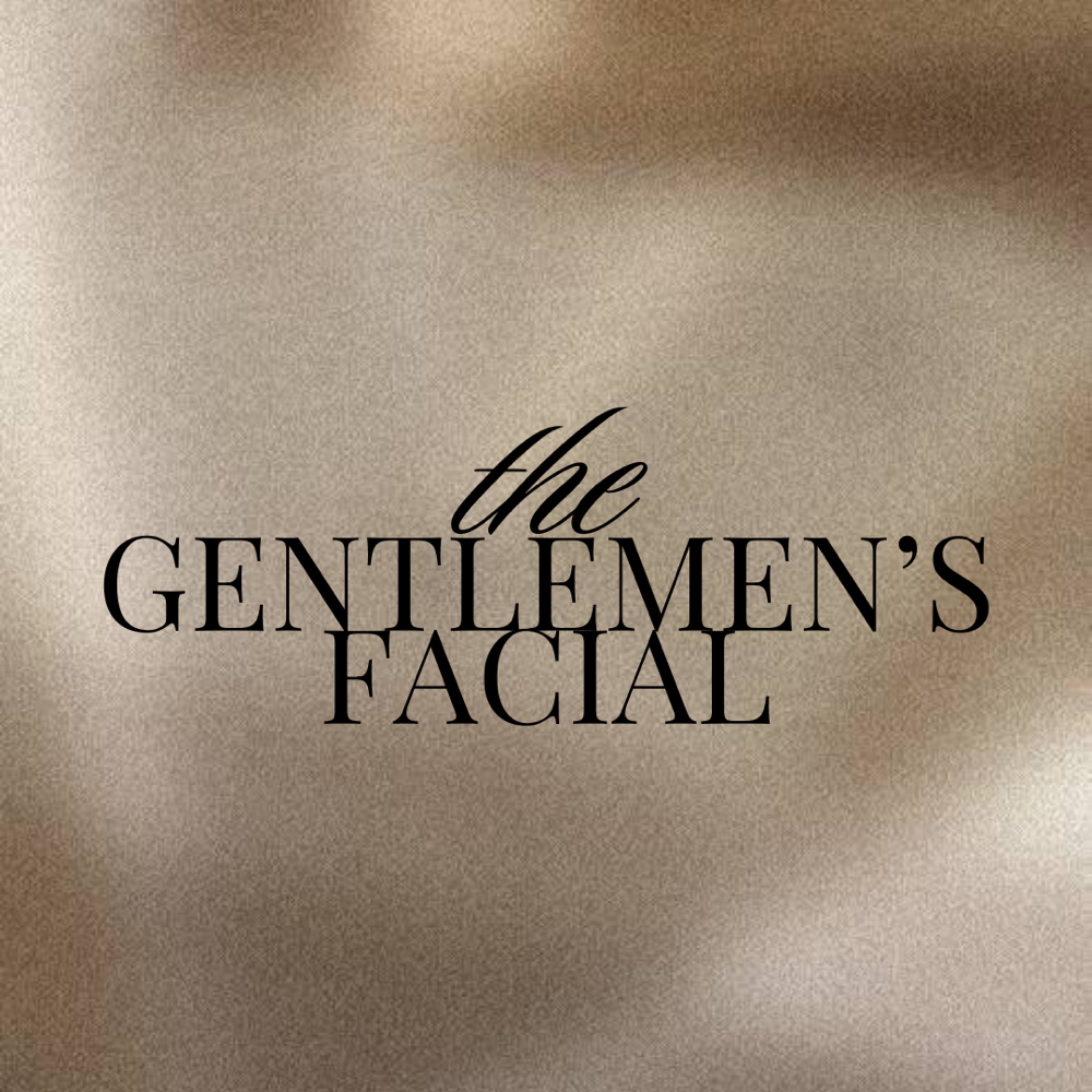 The Gentlemen’s Facial