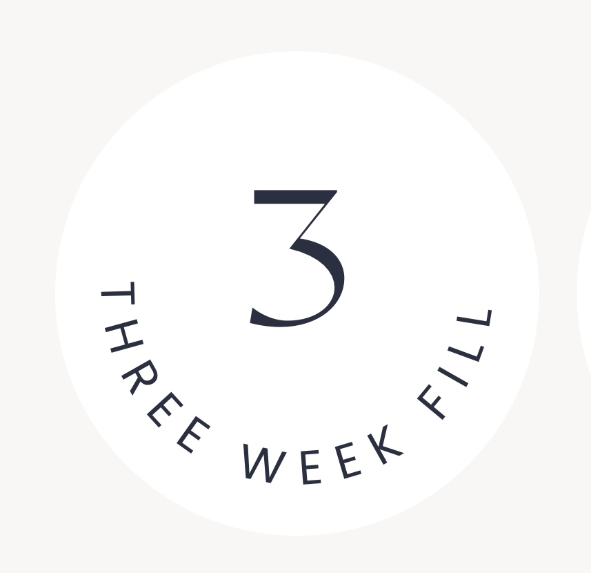 3 Week Fill