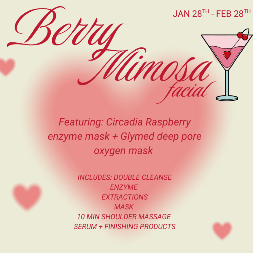 Berry Mimosa Facial 🥂💘