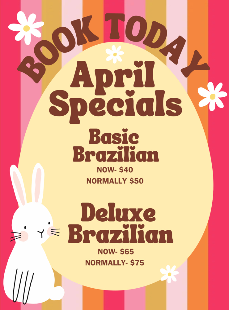 Basic Brazilian (April Special)