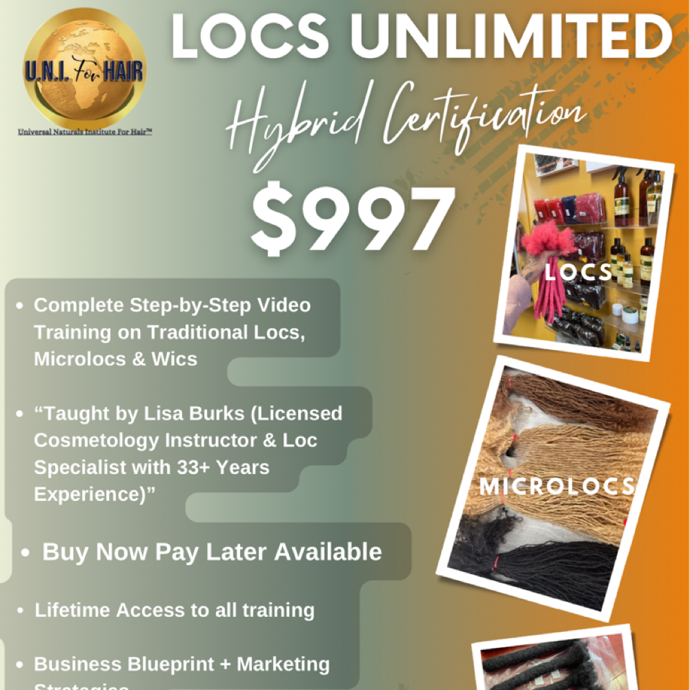 Locs Unlimited HYBRID Certification at U N I FOR HAIR LLC in North Charleston, SC