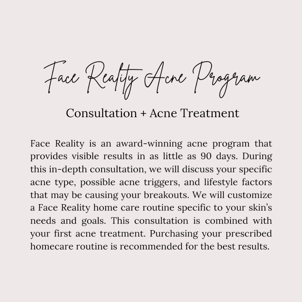 Face Reality Consult + Treatment