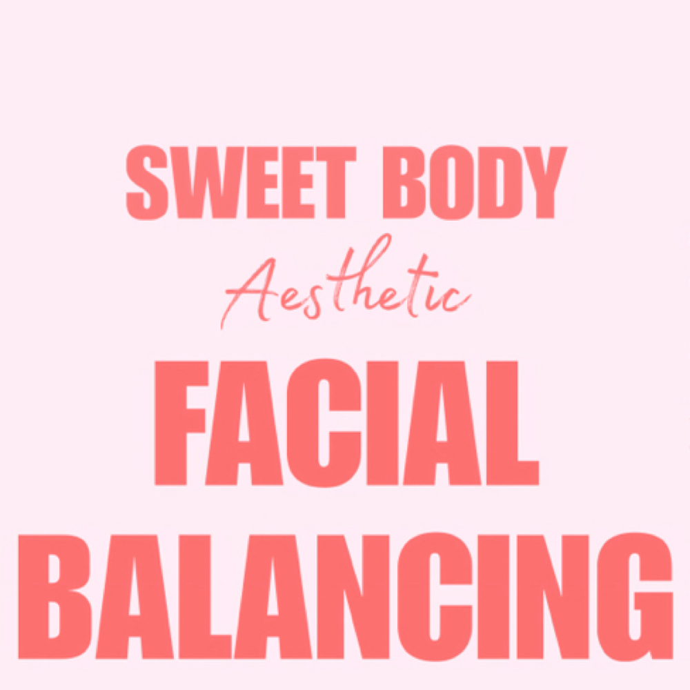 Facial Balancing at Sweet Body Aesthetic in San Antonio, TX