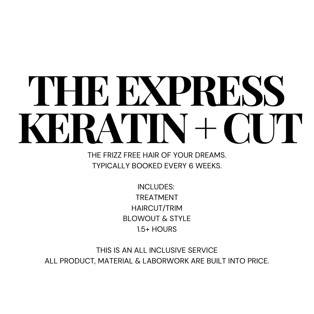 THE EXPRESS KERATIN AND CUT