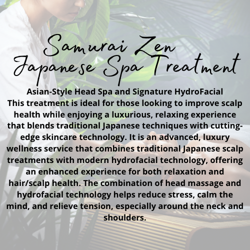 The SAMURAi Zen Spa Treatment 🇯🇵