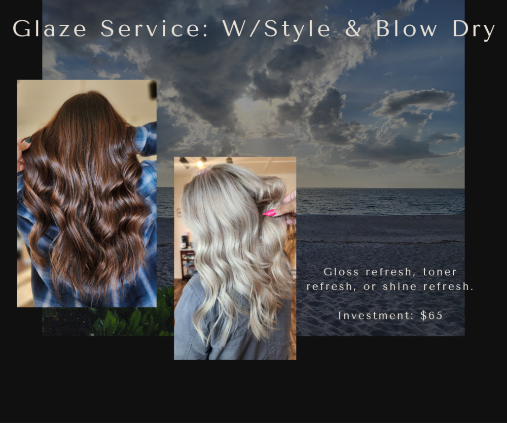 Glaze Service (W/style & Blow Dry)