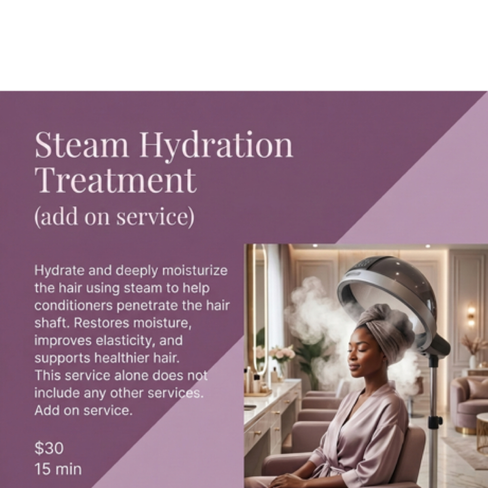 Steam/Hydration Treatment/ This Is An ADD ON SERVICE at Hair by J’Rena’ in Lawrenceville, GA