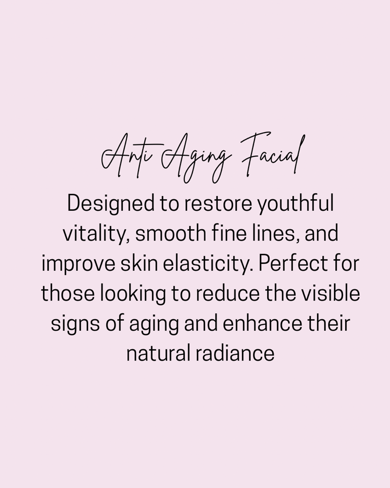 Anti Aging Facial