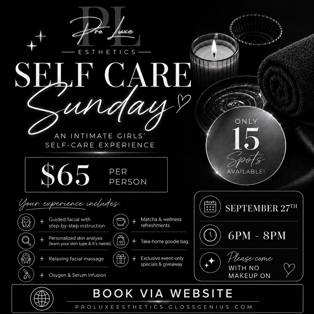 Self Care Sundays at Pro Luxe Esthetics in Lynn, MA