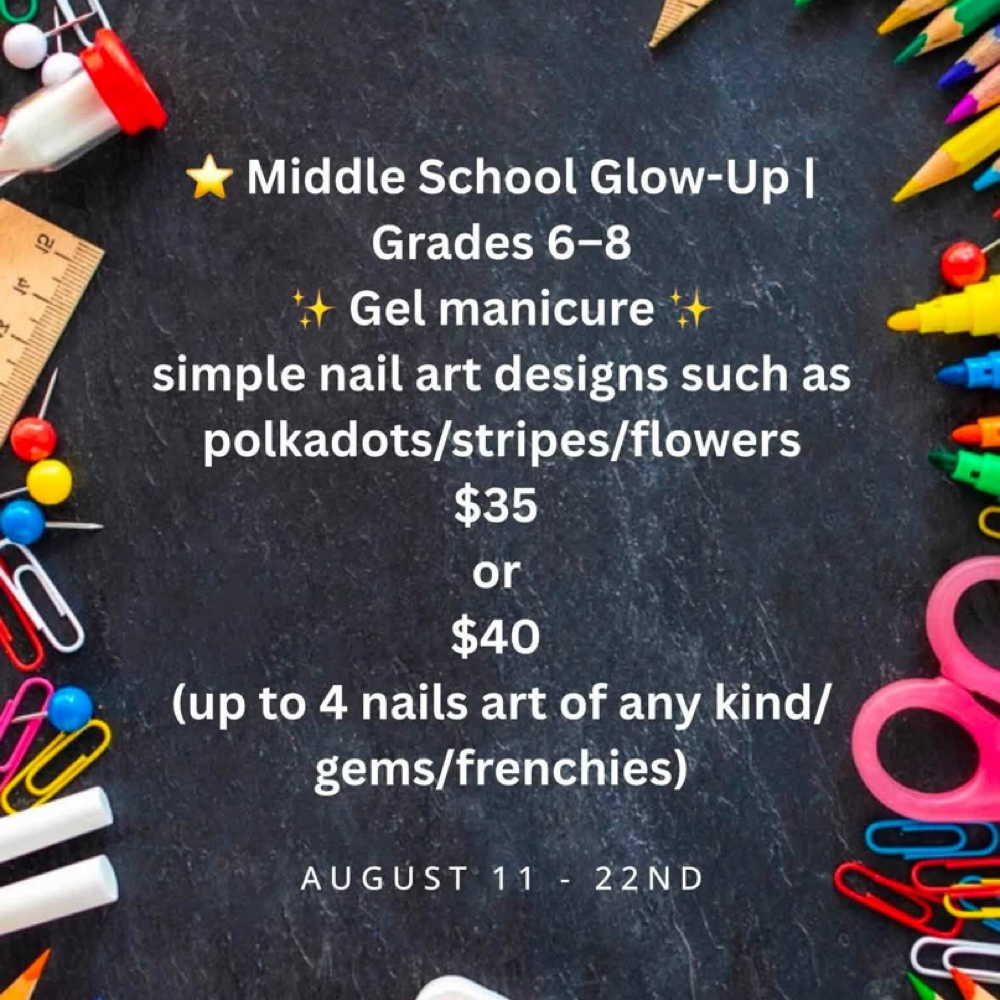 Back To School Middle School at Lexxahh’s Luxury Nail Lab in Hartville, OH