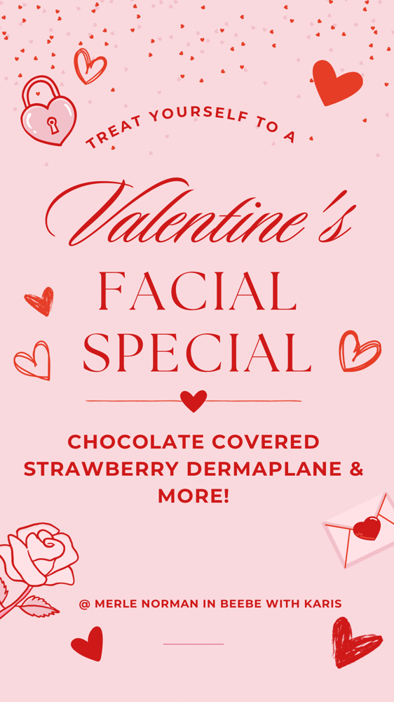 February Facial Special💌🍫🍓